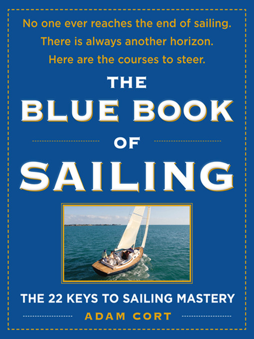 Title details for The Blue Book of Sailing by Adam Cort - Wait list